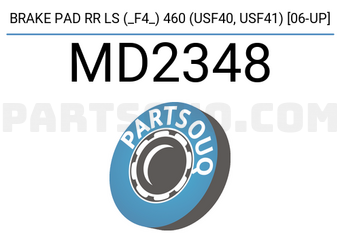 IBK Automotive MD2348 BRAKE PAD RR LS (_F4_) 460 (USF40, USF41) [06-UP]