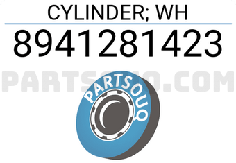 Isuzu 8941281423 CYLINDER; WH
