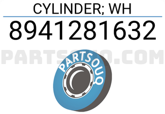 Isuzu 8941281632 CYLINDER; WH