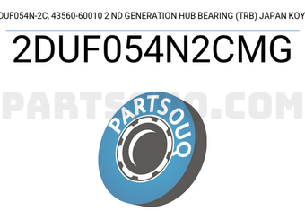 KOYO 2DUF054N2CMG 2DUF054N-2C, 43560-60010 2 ND GENERATION HUB BEARING (TRB) JAPAN KOYO