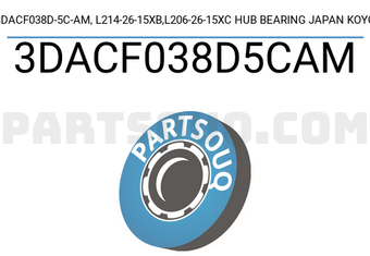 KOYO 3DACF038D5CAM 3DACF038D-5C-AM, L214-26-15XB,L206-26-15XC HUB BEARING JAPAN KOYO