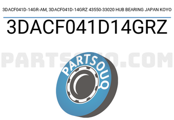 KOYO 3DACF041D14GRZ 3DACF041D-14GR-AM, 3DACF041D-14GRZ 43550-33020 HUB BEARING JAPAN KOYO