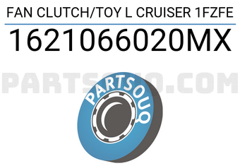 MAXPART 1621066020MX FAN CLUTCH/TOY L CRUISER 1FZFE