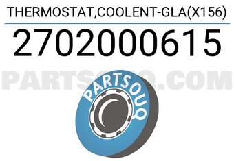 MAXPART 2702000615 THERMOSTAT,COOLENT-GLA(X156)