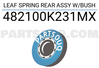 MAXPART 482100K231MX LEAF SPRING REAR ASSY W/BUSH