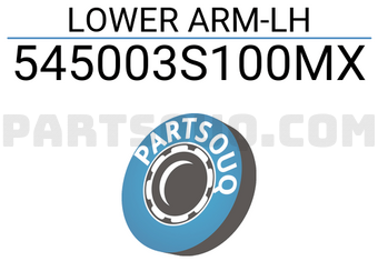 MAXPART 545003S100MX LOWER ARM-LH