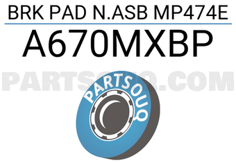 MAXPART A670MXBP BRK PAD N.ASB MP474E