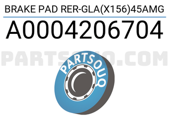 MERCEDES A0004206704 BRAKE PAD RER-GLA(X156)45AMG