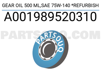 MERCEDES A001989520310 GEAR OIL 500 ML,SAE 75W-140 *REFURBISH