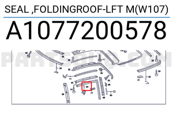 MERCEDES A1077200578 SEAL ,FOLDINGROOF-LFT M(W107)