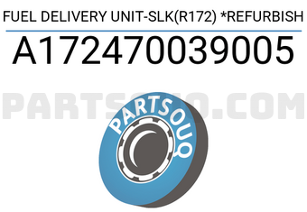 MERCEDES A172470039005 FUEL DELIVERY UNIT-SLK(R172) *REFURBISH