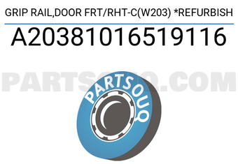 MERCEDES A20381016519116 GRIP RAIL,DOOR FRT/RHT-C(W203) *REFURBISH
