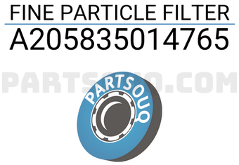 MERCEDES A205835014765 FINE PARTICLE FILTER