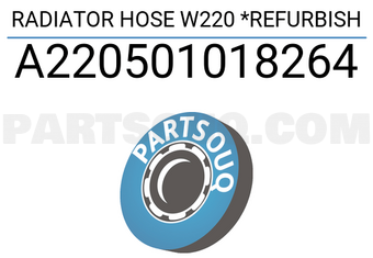 MERCEDES A220501018264 RADIATOR HOSE W220 *REFURBISH