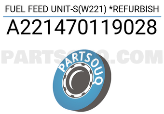 MERCEDES A221470119028 FUEL FEED UNIT-S(W221) *REFURBISH