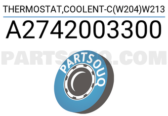 MERCEDES A2742003300 THERMOSTAT,COOLENT-C(W204)W213