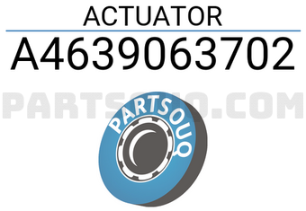 MERCEDES A4639063702 ACTUATOR
