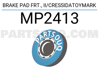 MINTYE MP2413 BRAKE PAD FRT., II/CRESSIDATOYMARK