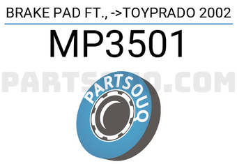 MINTYE MP3501 BRAKE PAD FT., ->TOYPRADO 2002
