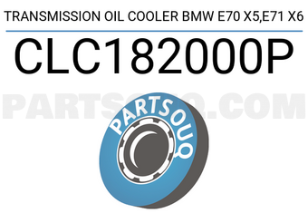 Mahle CLC182000P TRANSMISSION OIL COOLER BMW E70 X5,E71 X6