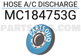Mitsubishi MC184753G HOSE A/C DISCHARGE