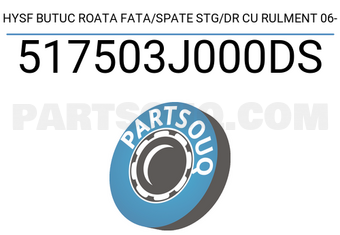 Mobis 517503J000DS HYSF BUTUC ROATA FATA/SPATE STG/DR CU RULMENT 06-