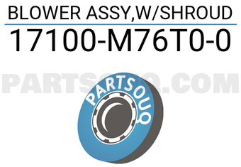 Nissan 17100M76T00 BLOWER ASSY,W/SHROUD
