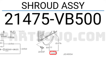 Nissan 21475VB500 SHROUD ASSY