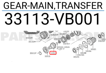 Nissan 33113VB001 GEAR-MAIN,TRANSFER
