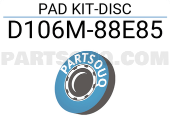 Nissan D106M88E85 PAD KIT-DISC