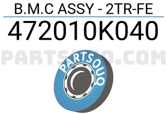 ROCKY 472010K040 B.M.C ASSY - 2TR-FE