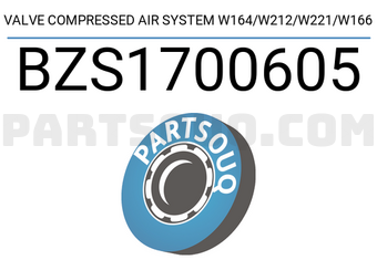 SCHNIEDER BZS1700605 VALVE COMPRESSED AIR SYSTEM W164/W212/W221/W166