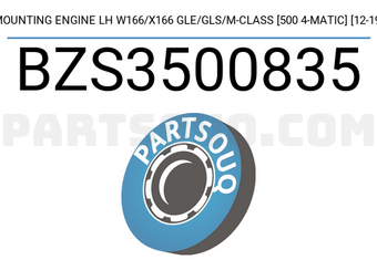 SCHNIEDER BZS3500835 MOUNTING ENGINE LH W166/X166 GLE/GLS/M-CLASS [500 4-MATIC] [12-19]