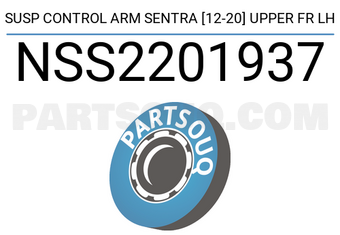 SCHNIEDER NSS2201937 SUSP CONTROL ARM SENTRA [12-20] UPPER FR LH
