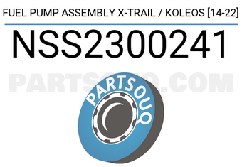 SCHNIEDER NSS2300241 FUEL PUMP ASSEMBLY X-TRAIL / KOLEOS [14-22]