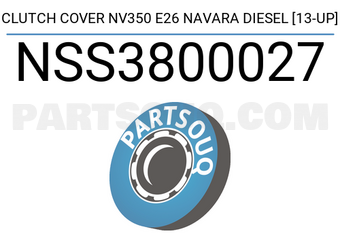 SCHNIEDER NSS3800027 CLUTCH COVER NV350 E26 NAVARA DIESEL [13-UP]
