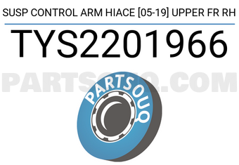 SCHNIEDER TYS2201966 SUSP CONTROL ARM HIACE [05-19] UPPER FR RH