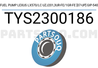 SCHNIEDER TYS2300186 FUEL PUMP LEXUS LX570/LC UZJ201,3UR-FE/1GR-FE [07-UP] GIP-540