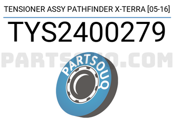 SCHNIEDER TYS2400279 TENSIONER ASSY PATHFINDER X-TERRA [05-16]