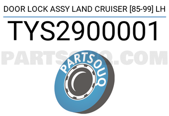 SCHNIEDER TYS2900001 DOOR LOCK ASSY LAND CRUISER [85-99] LH