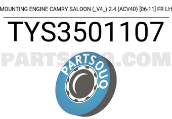 SCHNIEDER TYS3501107 MOUNTING ENGINE CAMRY SALOON (_V4_) 2.4 (ACV40) [06-11] FR LH