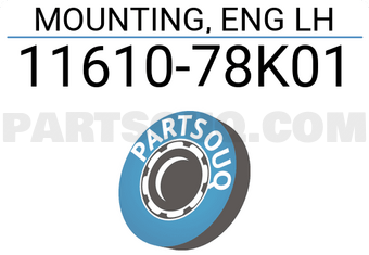 Suzuki 1161078K01 MOUNTING, ENG LH