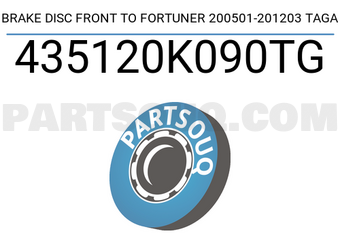 TAGA 435120K090TG BRAKE DISC FRONT TO FORTUNER 200501-201203 TAGA