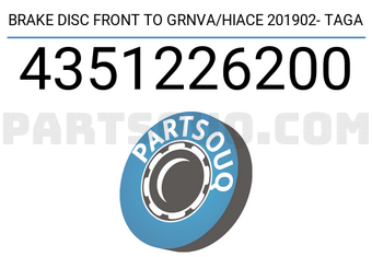 TAGA 4351226200 BRAKE DISC FRONT TO GRNVA/HIACE 201902- TAGA