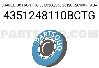 TAGA 4351248110BCTG BRAKE DISC FRONT TO,LE ES200/350 201206-201805 TAGA
