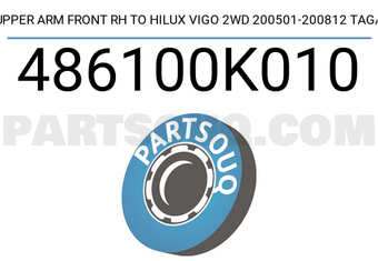 TAGA 486100K010 UPPER ARM FRONT RH TO HILUX VIGO 2WD 200501-200812 TAGA
