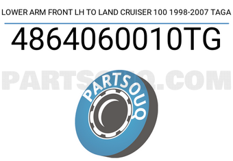 TAGA 4864060010TG LOWER ARM FRONT LH TO LAND CRUISER 100 1998-2007 TAGA