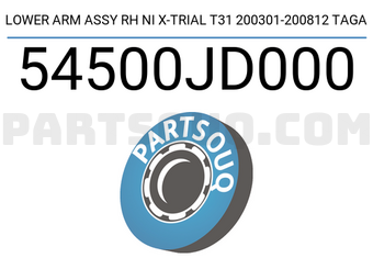 TAGA 54500JD000 LOWER ARM ASSY RH NI X-TRIAL T31 200301-200812 TAGA