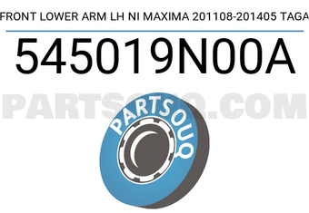 TAGA 545019N00A FRONT LOWER ARM LH NI MAXIMA 201108-201405 TAGA