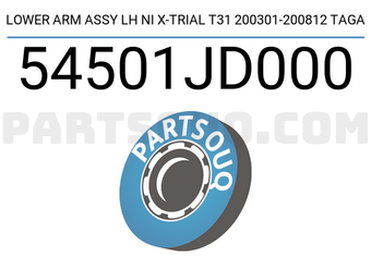 TAGA 54501JD000 LOWER ARM ASSY LH NI X-TRIAL T31 200301-200812 TAGA